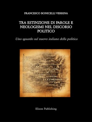 cover image of Tra estinzione di parole e neologismi nel discorso politico